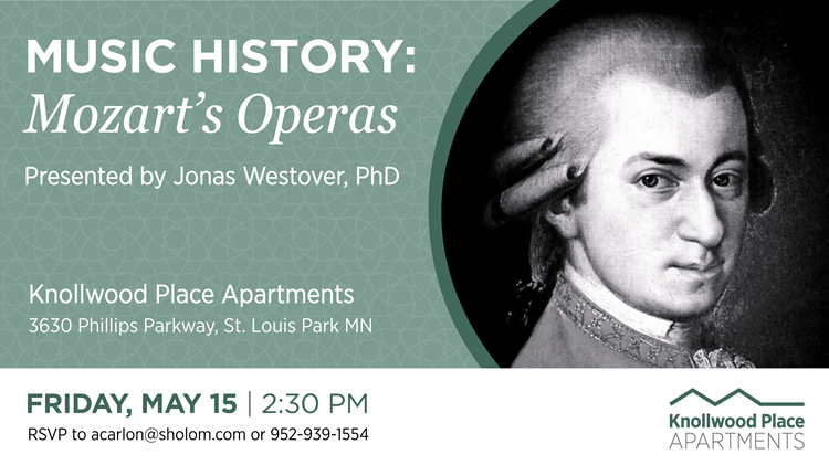 Music History Mozart's Operas - St. Louis Park Event Open to Public